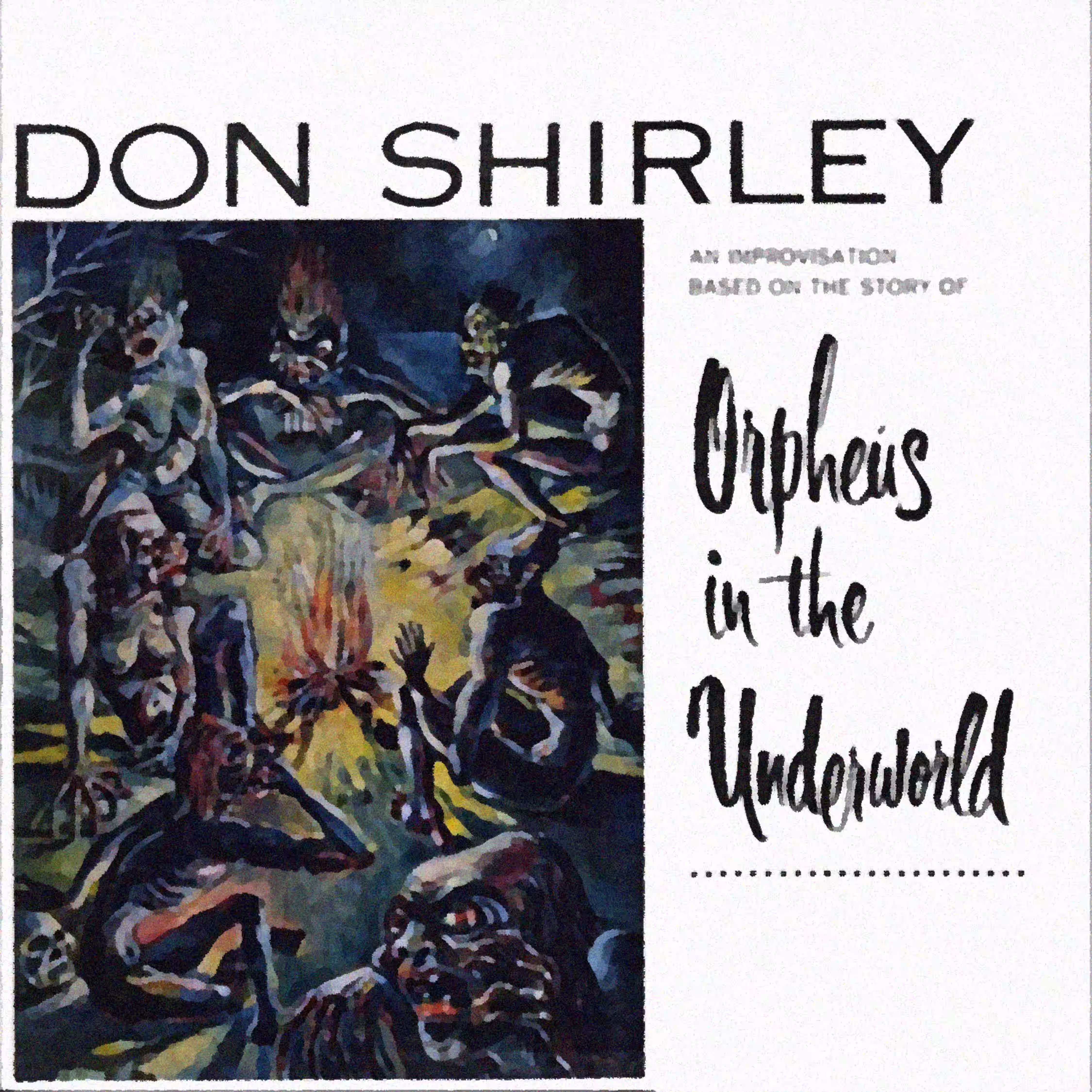 (An Improvisation Based on the Story Of) Orpheus in the Underworld by Don Shirley (2020)